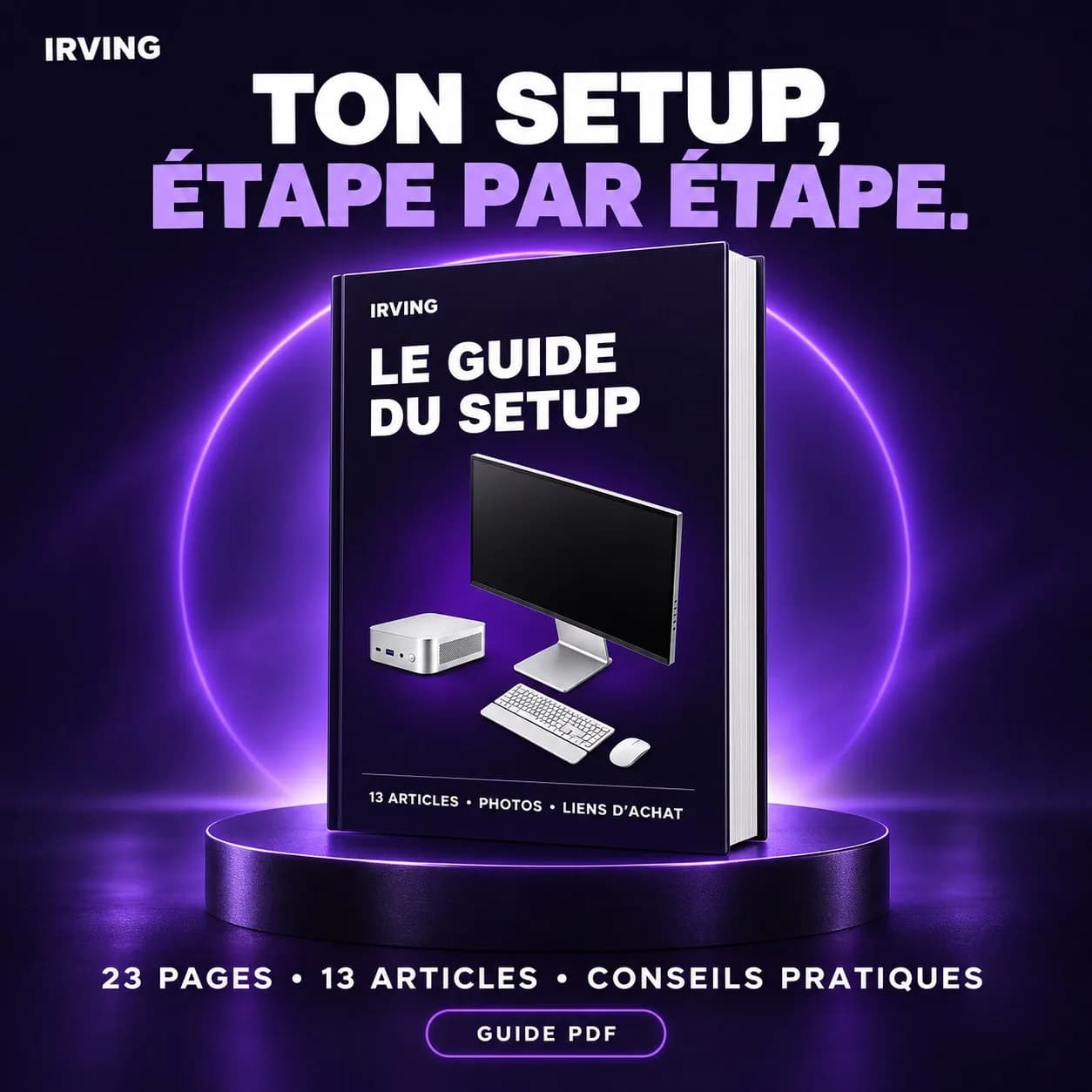 LE QUIDE DU SETUP